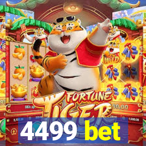 4499 bet